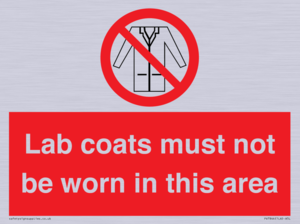 Lab coats must not be worn in this area